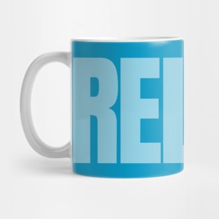 RELAX! Mug